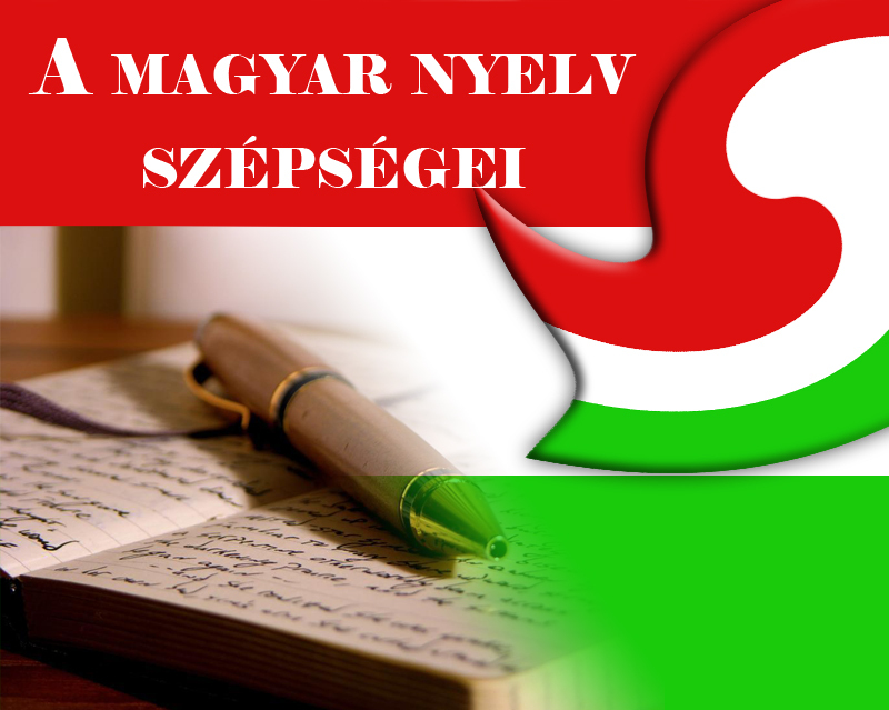 magyar nyelv szépségei